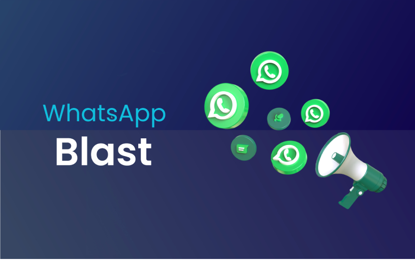 WhatsApp Blast Message Strategies: How to Reach and Engage Your Target Audience